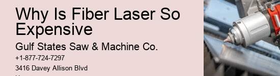 Why Is Fiber Laser So Expensive