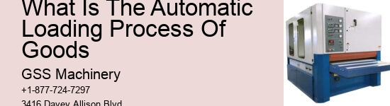 What Is The Automatic Loading Process Of Goods