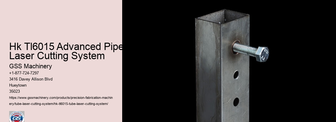 Hk Tl6015 Advanced Pipe Laser Cutting System