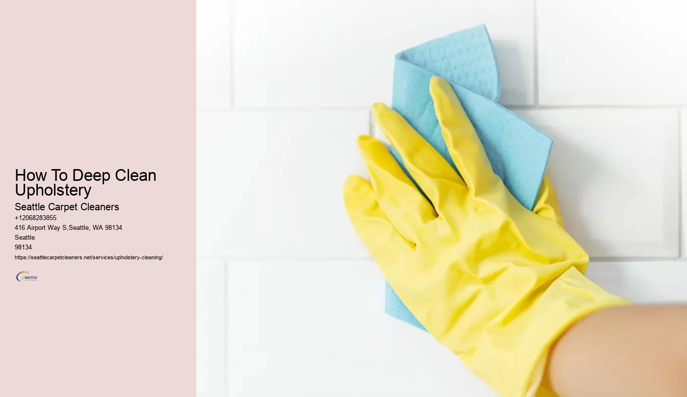 How To Deep Clean Upholstery